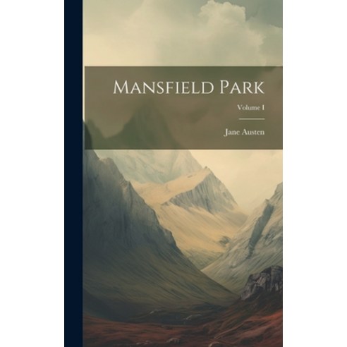 (영문도서) Mansfield Park; Volume I Hardcover, Legare Street Press, English, 9781020833939