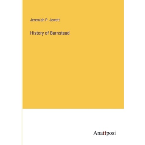 (영문도서) History of Barnstead Paperback, Anatiposi Verlag, English, 9783382807085