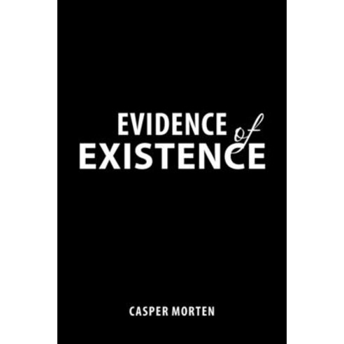 (영문도서) Evidence of Existence Paperback, Xlibris Us, English, 9781543499049