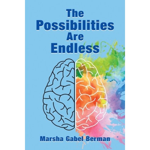 The Possibilities Are Endless Paperback, Marsha Berman, English, 9781951744502