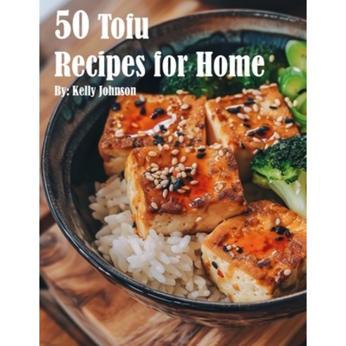 (영문도서) 50 Tofu Recipes for Home Paperback, Marick Booster, English, 9798869331397