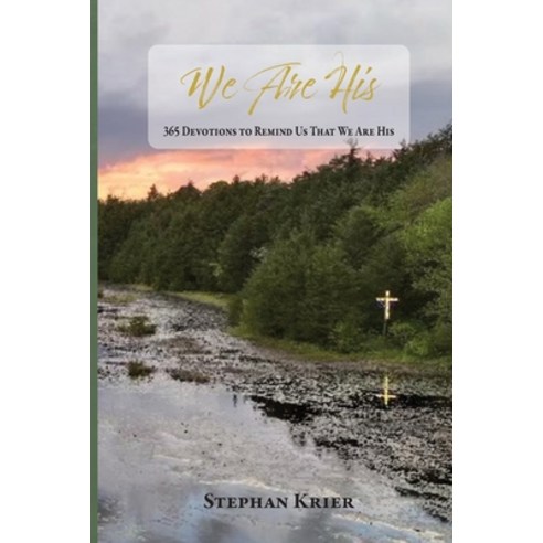 (영문도서) We Are His: 365 Devotions to Remind Us That We Are His Paperback, Trilogy Christian Publishing, English, 9798887389547
