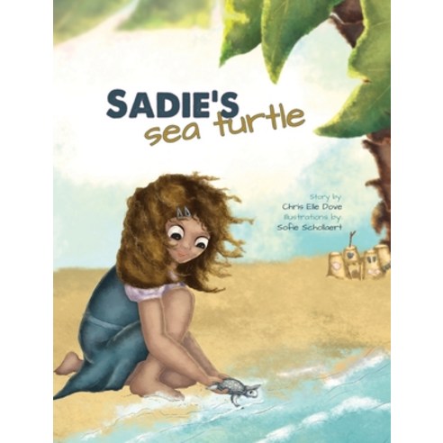 Sadie''s Sea Turtle Hardcover, Dove Publishing, English, 9781736359815