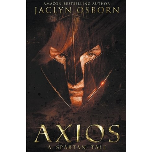 (영문도서) Axios: A Spartan Tale Paperback, Jaclyn Osborn, English, 9798223700951