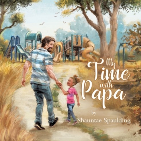 My Time With Papa Paperback, Tellwell Talent