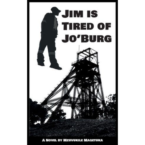 Jim Is Tired Of Jo''Burg Paperback, Digital on Demand, English, 9780639810386