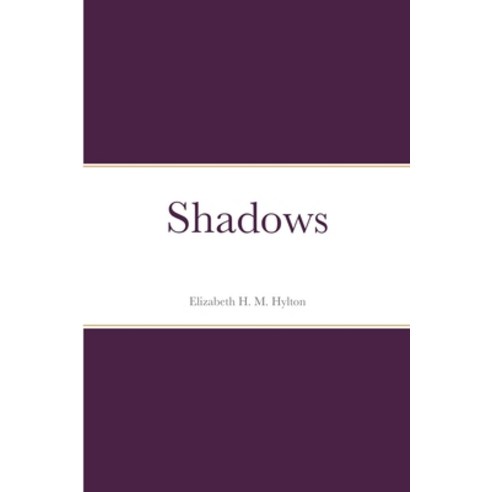 Shadows Paperback, Lulu.com, English, 9781678080785