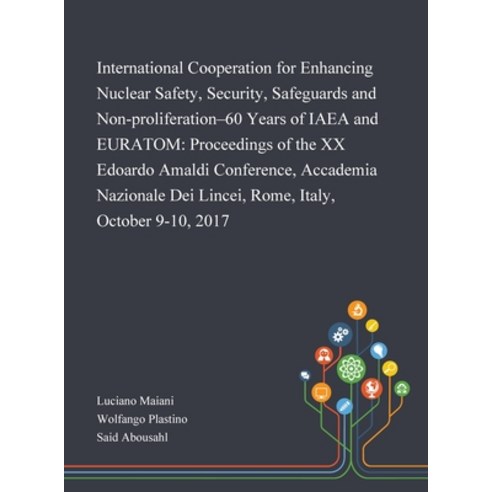 International Cooperation for Enhancing Nuclear Safety Security Safeguards and Non-proliferation-6... Hardcover, Saint Philip Street Press, English, 9781013269592