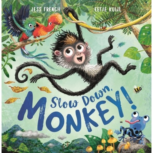 Slow Down Monkey! Paperback, Michael O''Mara Books