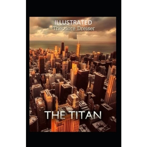 The Titan Illustrated Paperback, Independently Published, English, 9798697964842