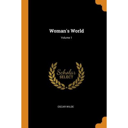 (영문도서) Woman''s World; Volume 1 Paperback, Franklin Classics, English, 9780342319541