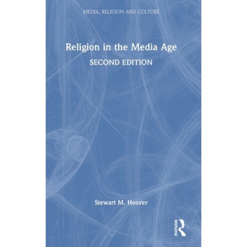 (영문도서) Religion in the Media Age Hardcover, Routledge, English, 9780367649364