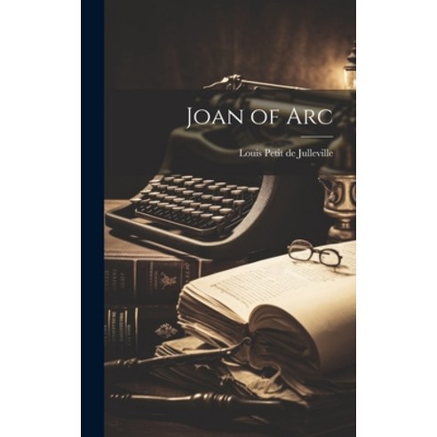 (영문도서) Joan of Arc Hardcover, Legare Street Press, English, 9781019671641
