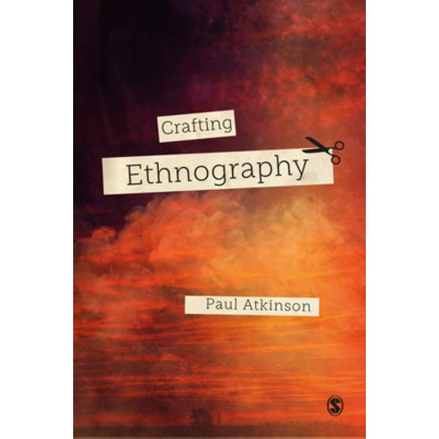 (영문도서) Crafting Ethnography Hardcover, Sage Publications Ltd, English, 9781529701234