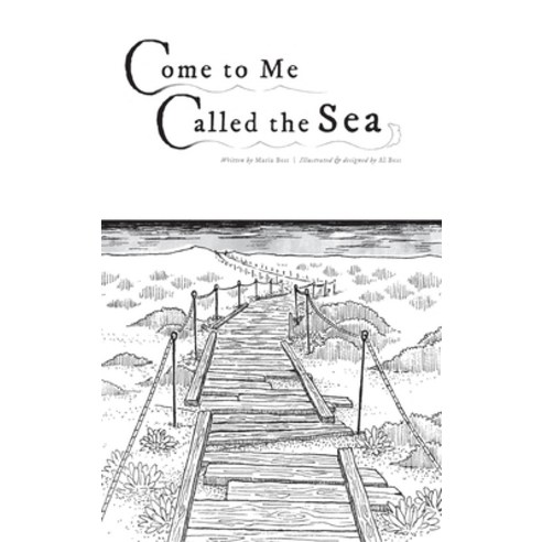 (영문도서) Come to Me Called the Sea Hardcover, Crooked Path Press, English, 9798989648405