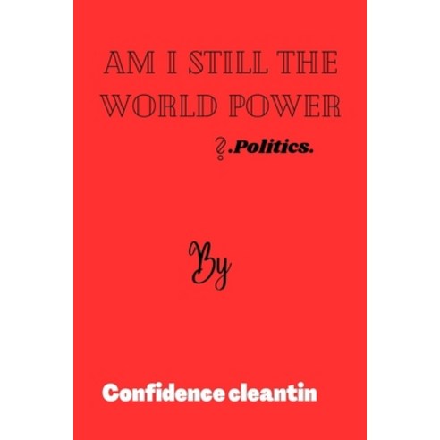 (영문도서) Am i still the word power ?: Politics Paperback, Independently Published, English, 9798393127473