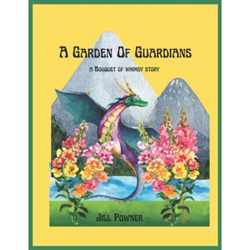 (영문도서) A Garden Of Guardians: A Bouquet Of Whimsy Story: Book Two Paperback, Independently Published, English, 9798849214962