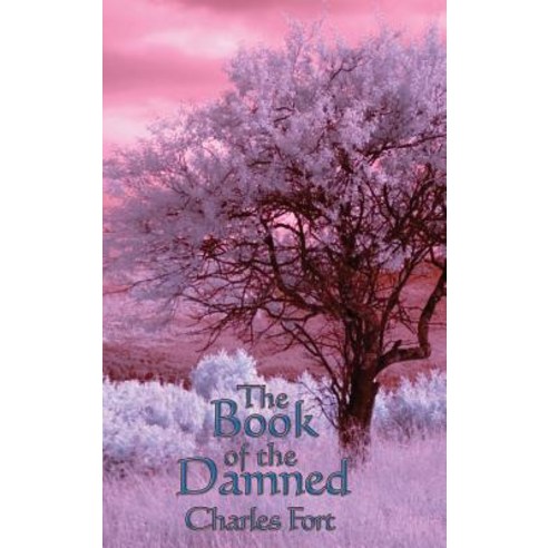 (영문도서) The Book of the Damned Hardcover, A & D Publishing, English, 9781515437420