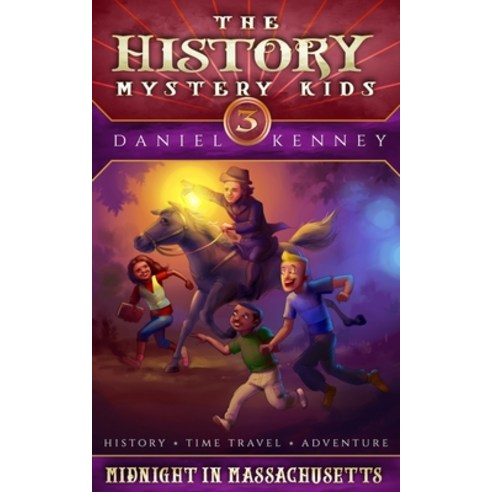 The History Mystery Kids 3: Midnight in Massachusetts Paperback, Trendwood Press