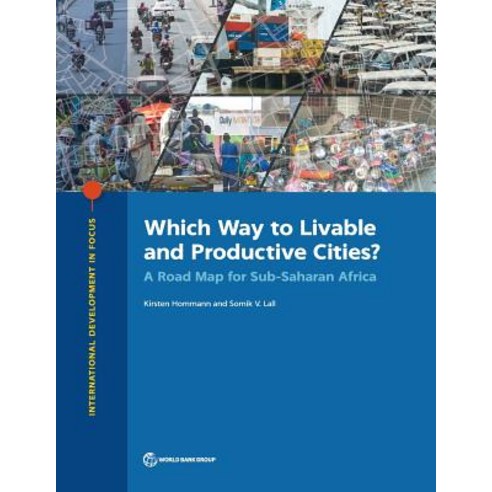 (영문도서) Which Way to Livable and Productive Cities?: A Road Map for Sub-Saharan Africa Paperback, World Bank Publications, English, 9781464814051
