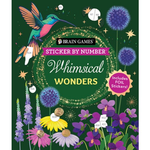 (영문도서) Brain Games - Sticker by Number: Whimsical Wonders: Includes Foil Stickers! Paperback, Publications International,..., English, 9781639386031