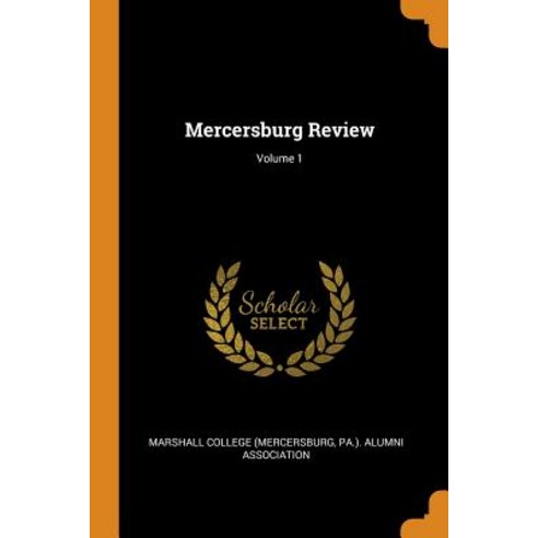 (영문도서) Mercersburg Review; Volume 1 Paperback, Franklin Classics, English, 9780341969419