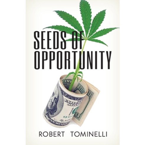 (영문도서) Seeds of Opportunity Paperback, Peppertree Press, English, 9781614937982