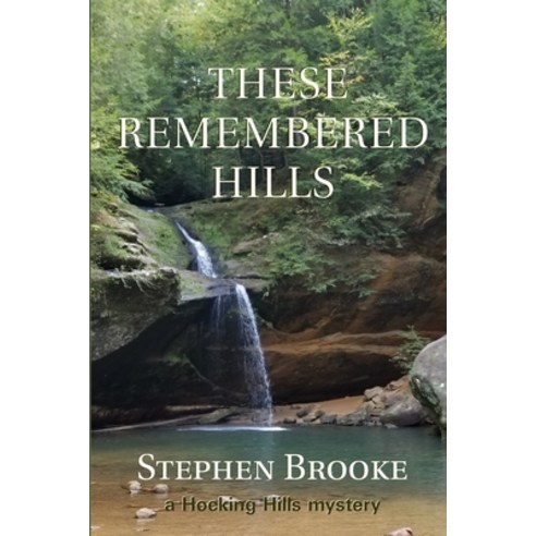(영문도서) These Remembered Hills Paperback, Arachis Press, English, 9781937745851