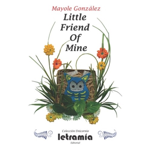 Little Friend Of Mine Paperback, Independently Published