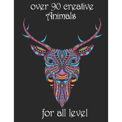 over 90 creative Animals for all level: Adult Coloring Book with Designs Animals Mandalas Flowers ... Paperback, Independently Published, English, 9798742677123