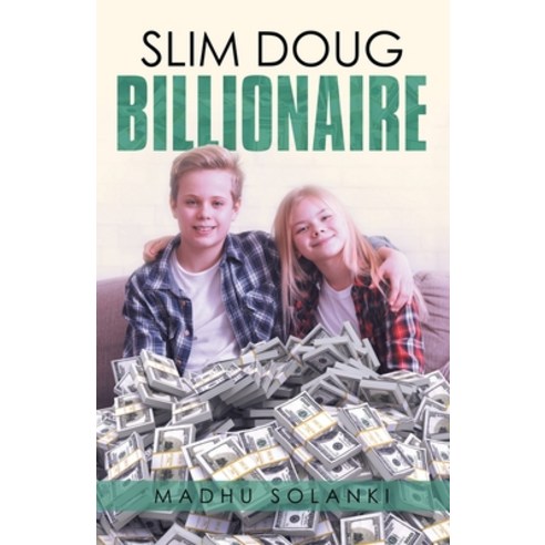 (영문도서) Slim Doug Billionaire Paperback, Archway Publishing, English, 9781665715546