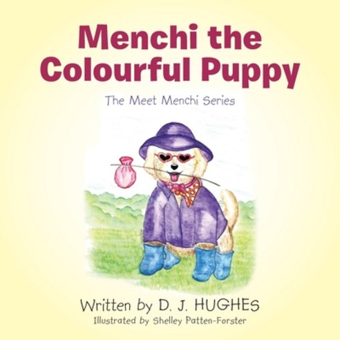 Menchi the Colourful Puppy: The Meet Menchi Series Paperback, iUniverse