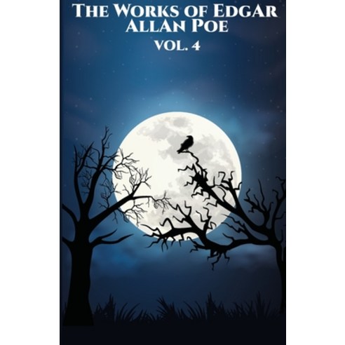 (영문도서) The Works of Edgar Allan Poe: Vol. 4 of 5 Paperback, Left of Brain Books, English, 9781396323829