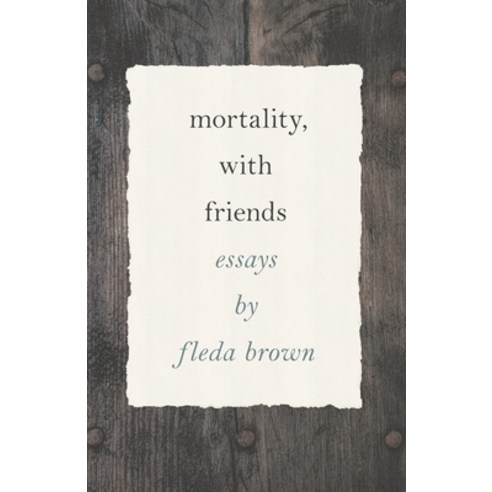 Mortality with Friends Paperback, Wayne State University Press, English, 9780814348741