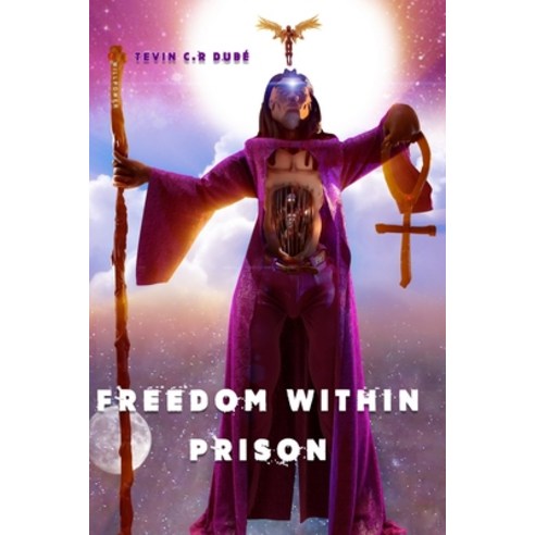 (영문도서) Freedom Within Prison Paperback, Tevin C. R. Dube, English, 9789769633438