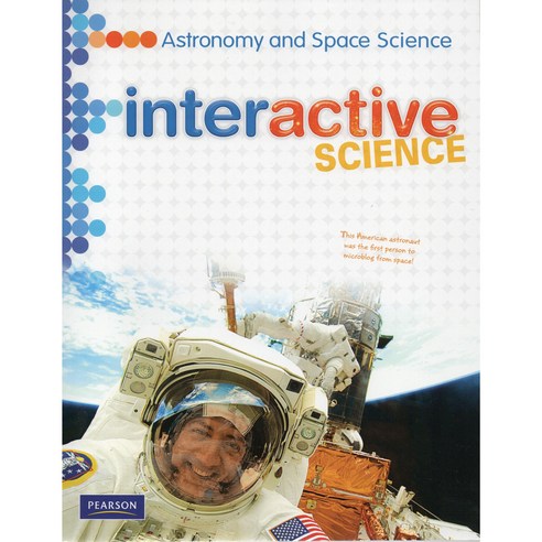 Interactive Science: Astronomy and Space Student Edition