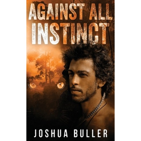 (영문도서) Against All Instinct Paperback, Next Chapter