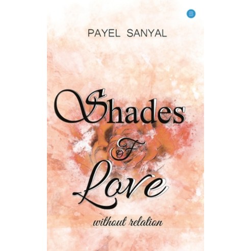 Shades of love without relation Paperback, Bluerose Publishers Pvt. Ltd.