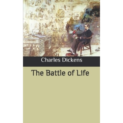 The Battle of Life Paperback, Independently Published