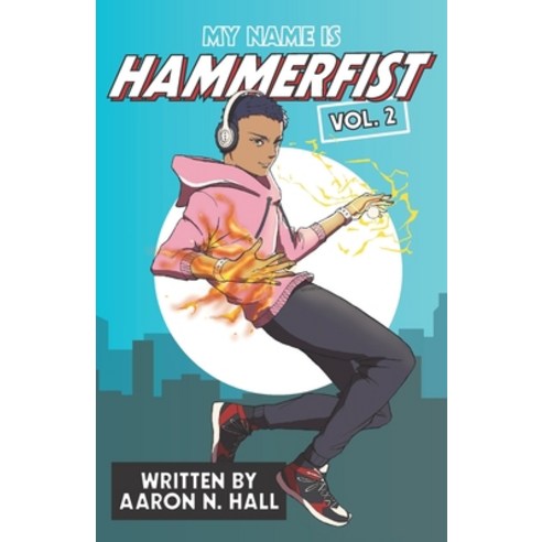 (영문도서) My Name is Hammerfist Vol. 2 Paperback, Independently Published, English, 9798393490126