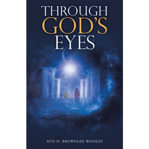Through God''s Eyes Paperback, WestBow Press, English, 9781664216075