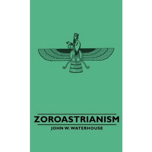 (영문도서) Zoroastrianism Paperback, Pierides Press, English, 9781406789485