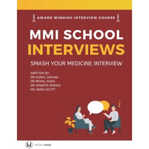 (영문도서) Master the MMI Medical Interviews: Smash your Medicine Interview and get into Medical School Paperback, Independently Published, English, 9798362735869