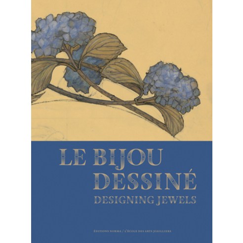 (영문도서) Le Bijou Dessiné: Designing Jewels Hardcover, Norma Editions, English, 9782376660453