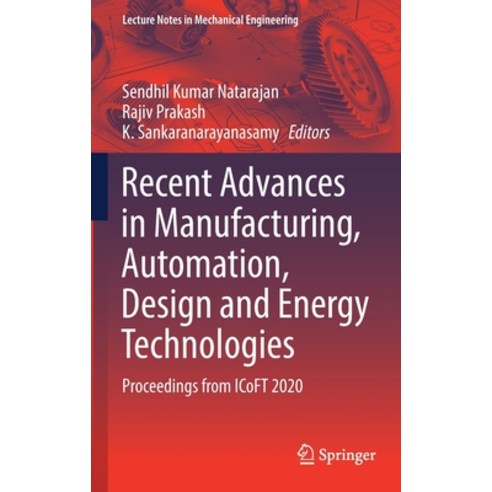 (영문도서) Recent Advances in Manufacturing Automation Design and Energy Technologies: Proceedings fro... Hardcover, Springer, English, 9789811642210
