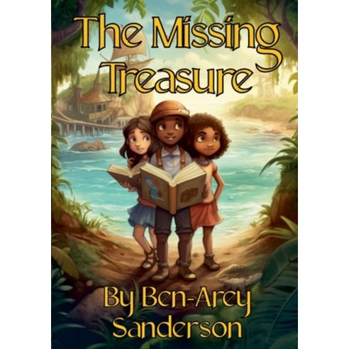 (영문도서) The Missing Treasure Paperback, Lulu.com, English, 9781447737766
