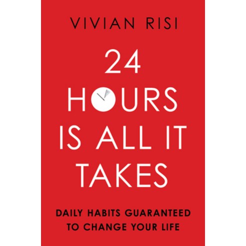 (영문도서) 24 Hours Is All It Takes: Daily Habits Guaranteed to Change Your Life Paperback, Girl Friday Books, English, 9781954854925