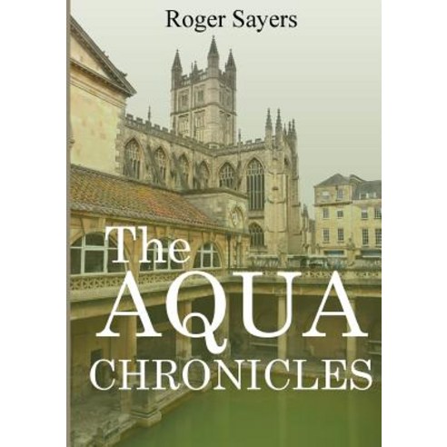 (영문도서) The Aqua Chronicles Paperback, Lulu.com, English, 9780244458430