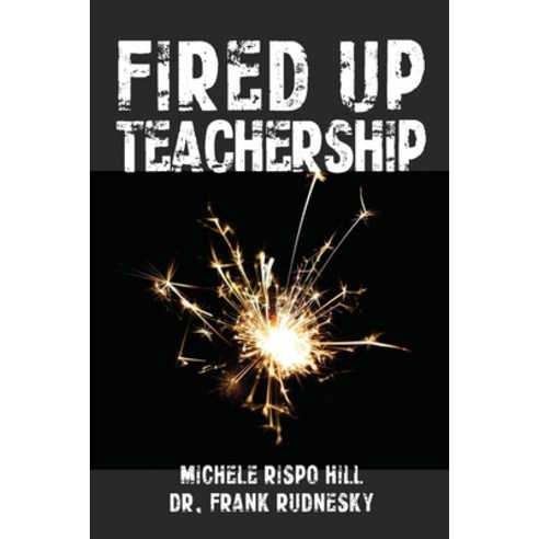 (영문도서) Fired Up Teachership Paperback, Code Breaker Inc., English, 9781990566066