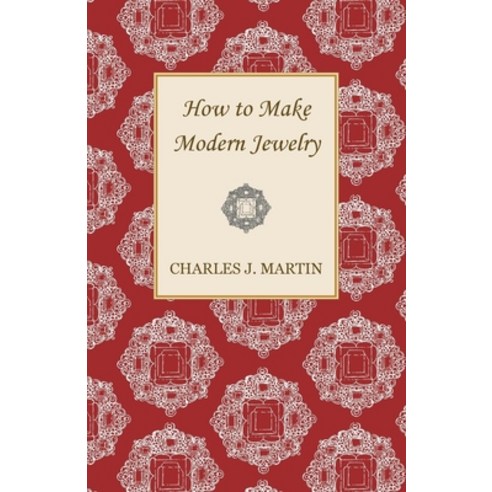 (영문도서) How to Make Modern Jewelry Paperback, Herron Press, English, 9781447401803